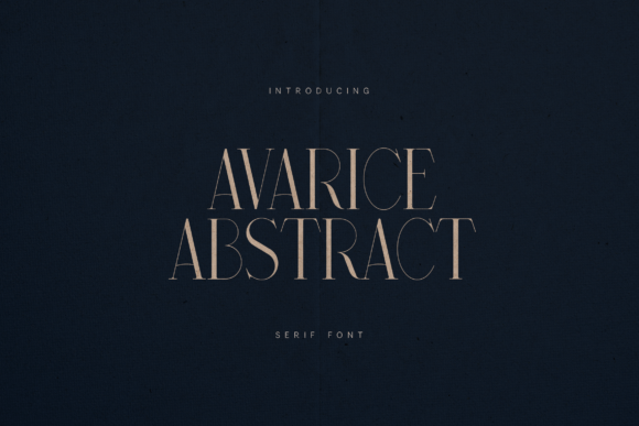 Avarice Abstract: A Serif Font for Timeless Luxury