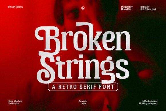 Broken Strings: A Retro Serif with Soul