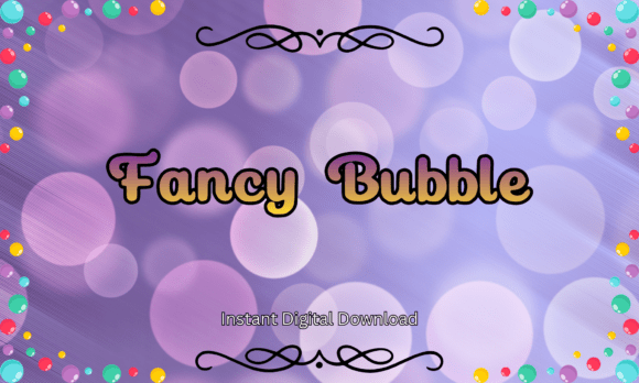 Fancy Bubble: A Playful Font for Creative Projects