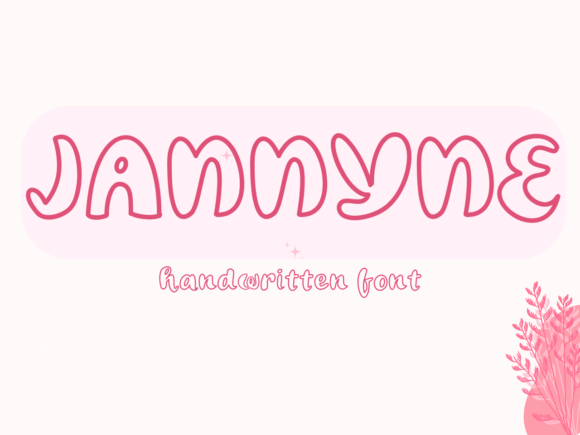 Jannyne: A Sweet Handwritten Font for Authentic Projects