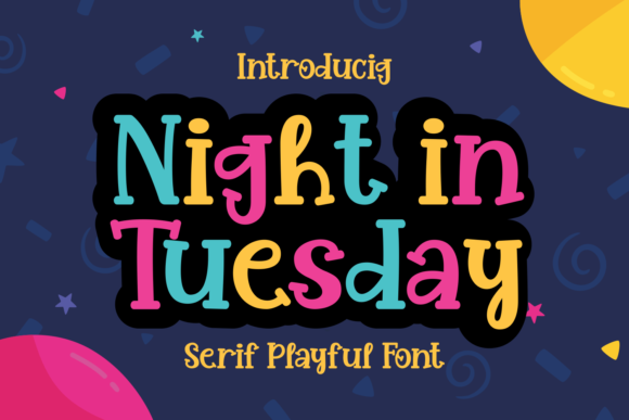 Night in Tuesday: A Serif Font with Personality