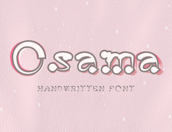 Osama: A Handwritten Font with Real Character