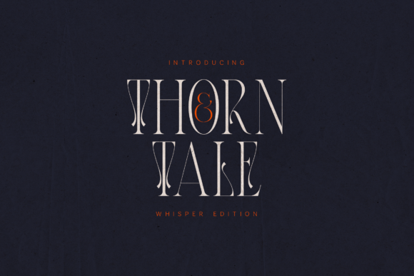 Thorn Tale Whisper Edition: A Font for Poetic Branding